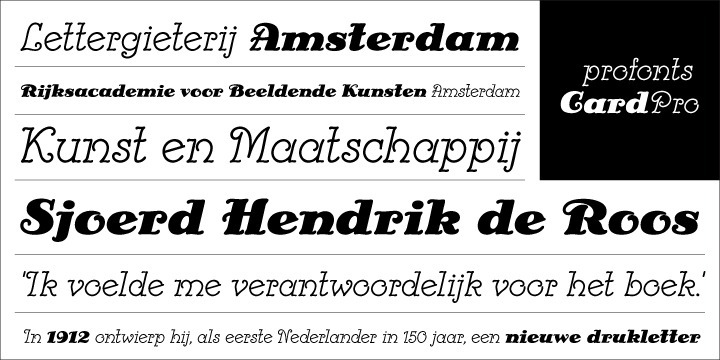 Card Pro is a revival typeface inspired by the design of the Ella Cursief font from the Dutch type designer and artist Sjoerd Hendrik de Roos, better known as S.H. de Roos. The original type face Ella Cursief was released in 1916 by Lettergieterij Amsterdam where S.H. de Roos was type director from 1907 until 1941. The achievement of S.H. de Roos for the Dutch type design is highly remarkable. In 1912 he released the typeface Hollandsche Mediæval which was the first Dutch made typeface for 150 years, numerous type designs followed.    Ralph M. Unger revived and digitally remastered the Ella Cursief type face. Ella Cursief , however, had only one style (Light), Ralph M. Unger also designed a Bold variant. Also the original type face design is almost a 100 years old, Card Pro feels fresh and modern and can be used perfectly for anything in the area of headlines, posters, invitations etc.